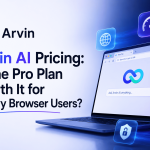 Arvin AI Pricing: Is the Pro Plan Worth It for Heavy Browser Users?